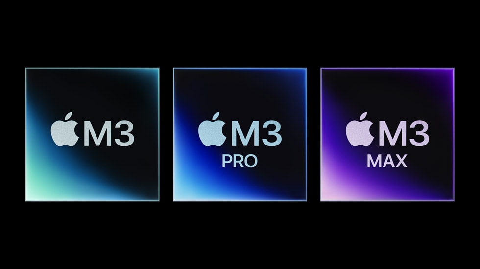 苹果推出最新个人电脑芯片 M3、M3 Pro 和 M3 Max