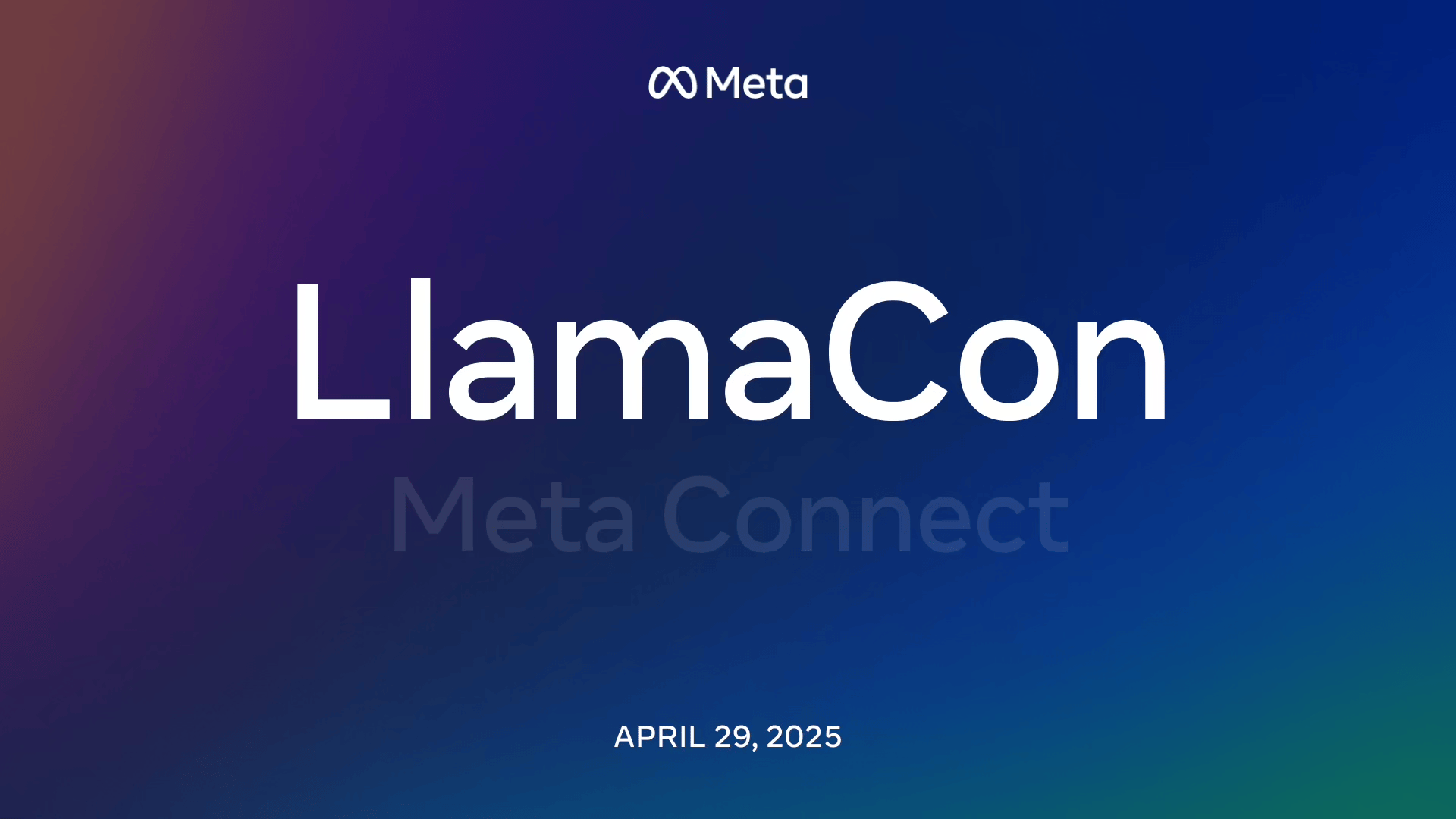 Meta公布2025年两大活动日程：LlamaCon开发者大会与Meta Connect回归